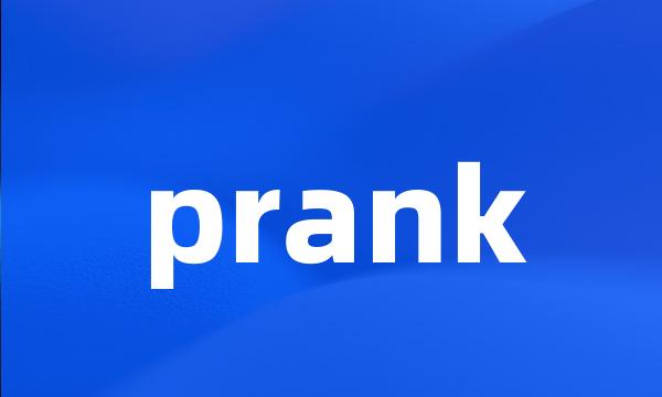 prank