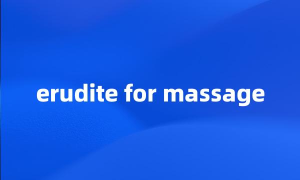 erudite for massage