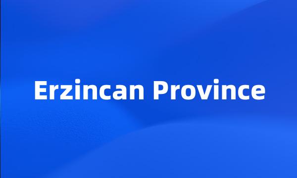 Erzincan Province