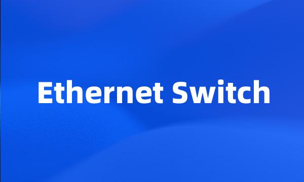 Ethernet Switch