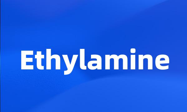 Ethylamine