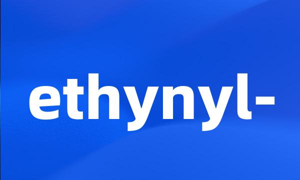 ethynyl-