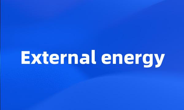 External energy