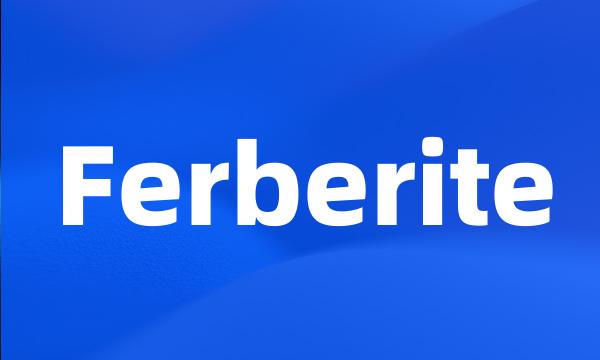 Ferberite