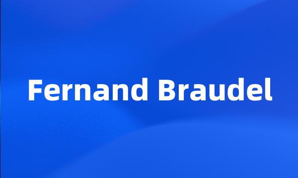 Fernand Braudel