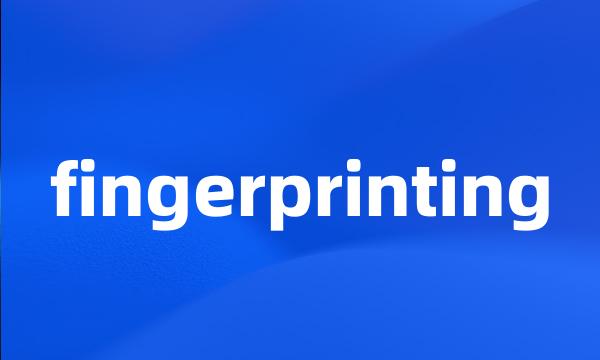 fingerprinting