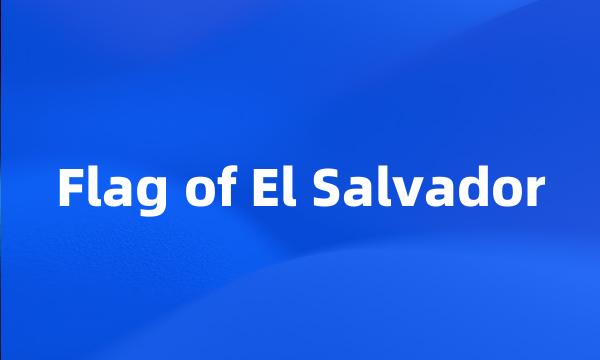 Flag of El Salvador