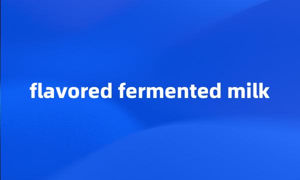 flavored fermented milk