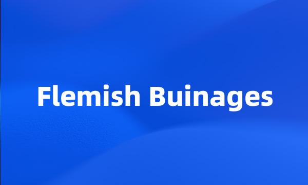 Flemish Buinages