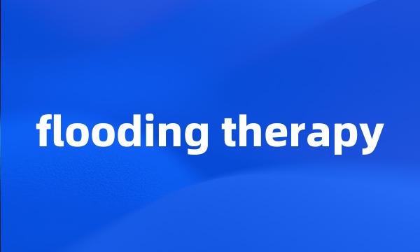 flooding therapy