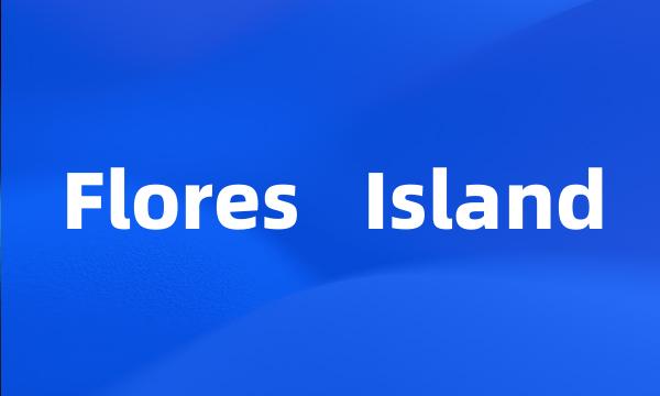 Flores   Island