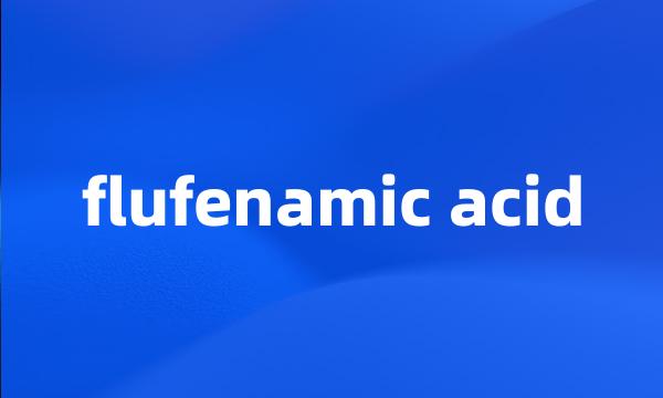 flufenamic acid