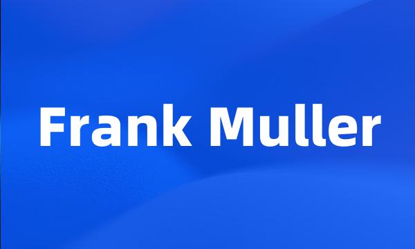 Frank Muller