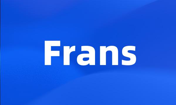 Frans