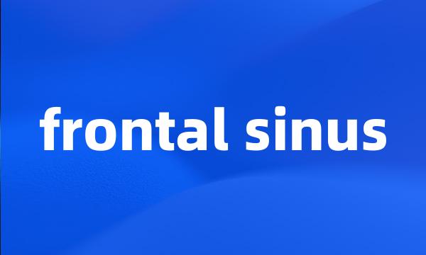 frontal sinus