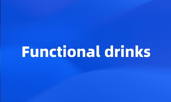 Functional drinks