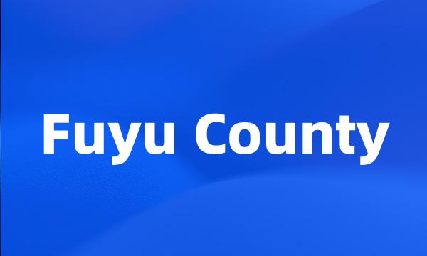 Fuyu County