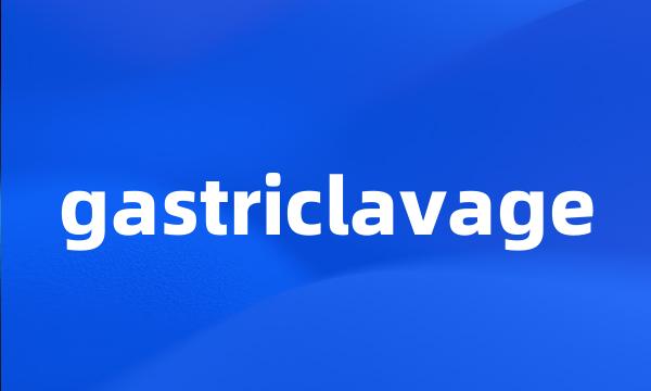 gastriclavage