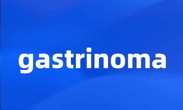 gastrinoma