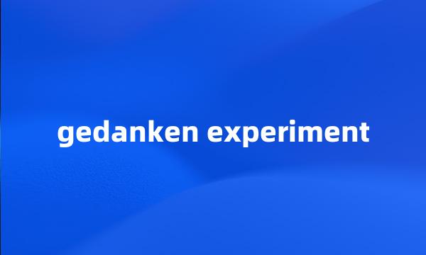 gedanken experiment