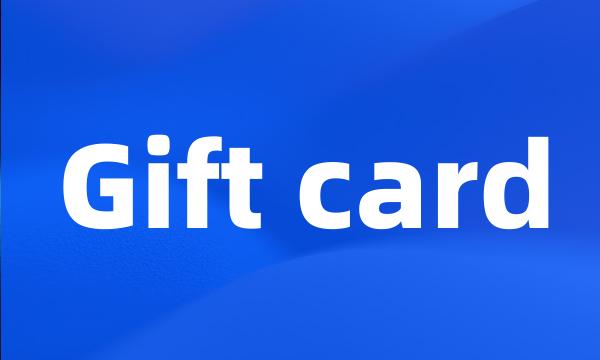 Gift card