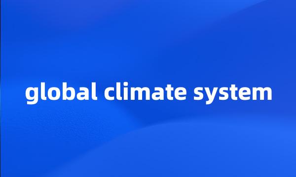 global climate system