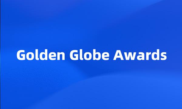 Golden Globe Awards