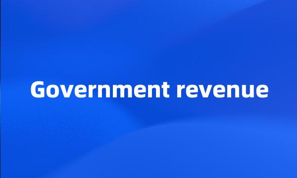 Government revenue