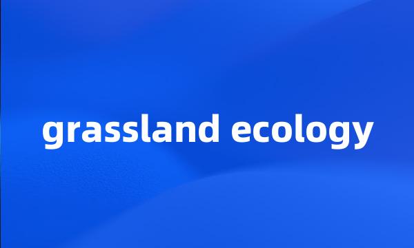 grassland ecology