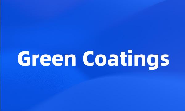 Green Coatings