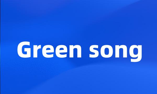 Green song