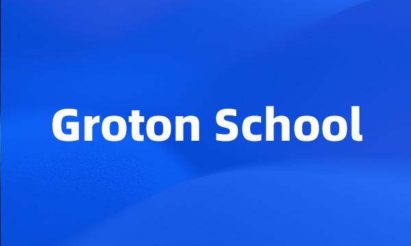 Groton School