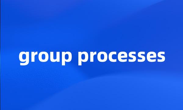 group processes