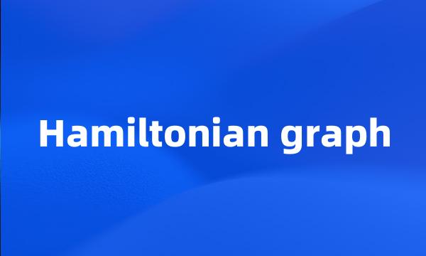 Hamiltonian graph