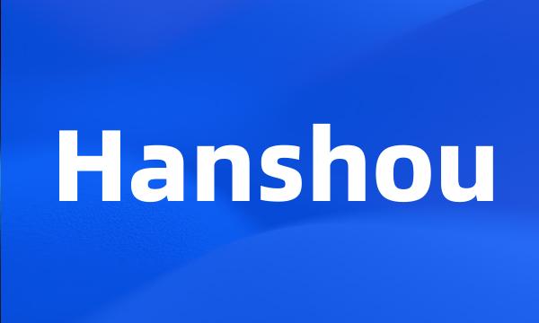 Hanshou