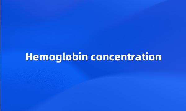 Hemoglobin concentration