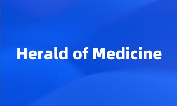 Herald of Medicine