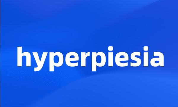 hyperpiesia