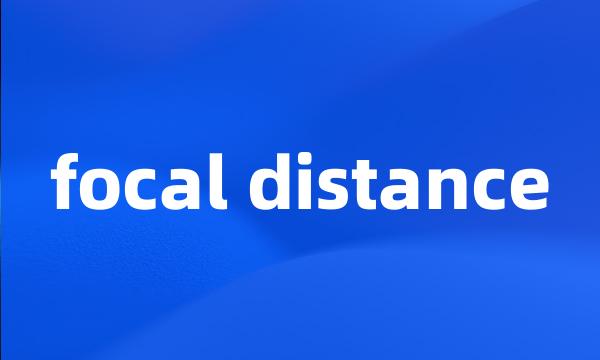 focal distance