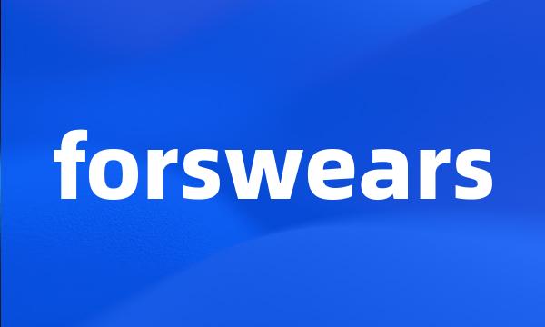 forswears