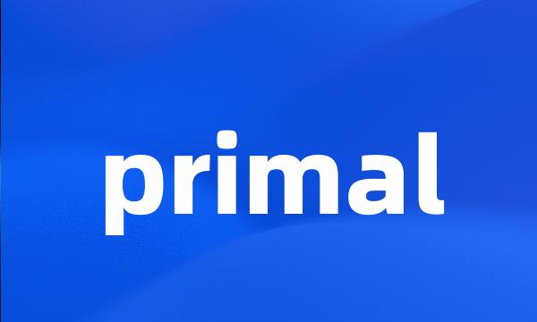 primal