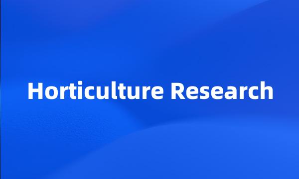 Horticulture Research