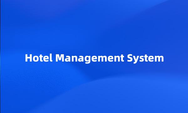 Hotel Management System