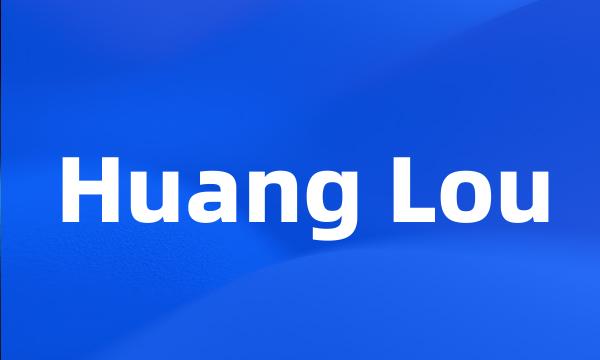 Huang Lou