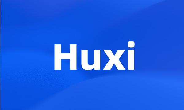 Huxi