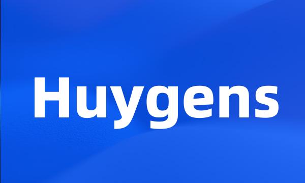 Huygens