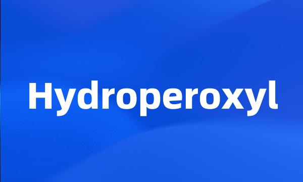 Hydroperoxyl