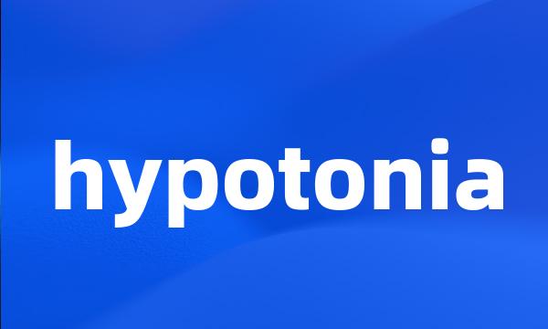 hypotonia