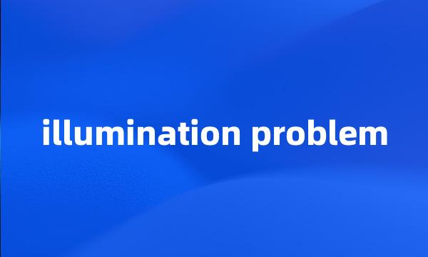 illumination problem