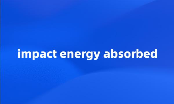 impact energy absorbed